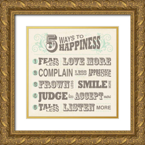 Five Ways To Happiness Gold Ornate Wood Framed Art Print with Double Matting by Havoc Gifts