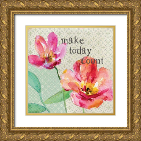Make Today Count Gold Ornate Wood Framed Art Print with Double Matting by Robinson, Carol
