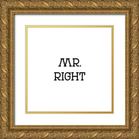 Mr. And Mrs. Right Gold Ornate Wood Framed Art Print with Double Matting by CAD Designs