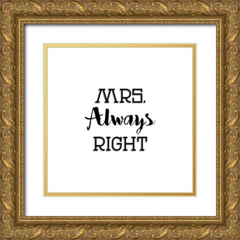 Mr. And Mrs. Right Gold Ornate Wood Framed Art Print with Double Matting by CAD Designs