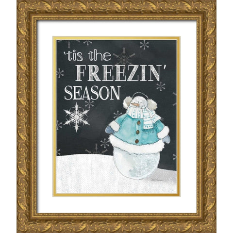 Tis The Freezin Gold Ornate Wood Framed Art Print with Double Matting by Robinson, Carol