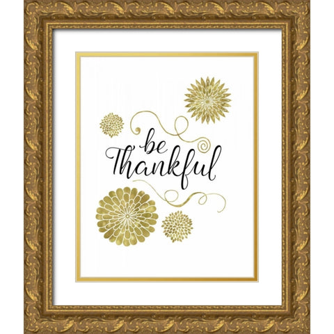 Be Thankful Gold Ornate Wood Framed Art Print with Double Matting by Murray, Amanda