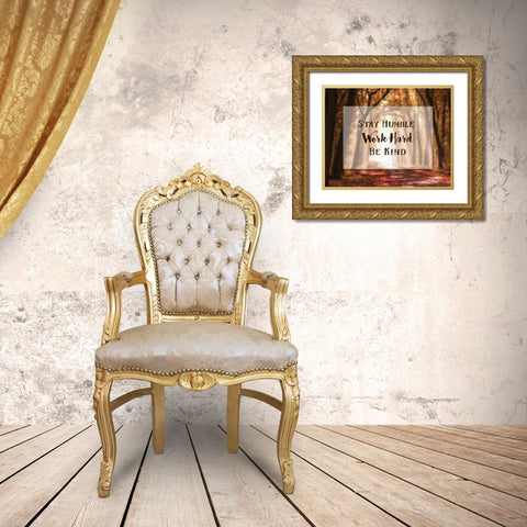 Stay Humble Gold Ornate Wood Framed Art Print with Double Matting by Van de Goor, Lars