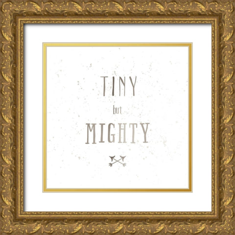 Tiny But Mighty Gold Ornate Wood Framed Art Print with Double Matting by Murray, Amanda
