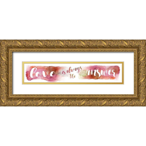 Love is the Answer Gold Ornate Wood Framed Art Print with Double Matting by Robinson, Carol