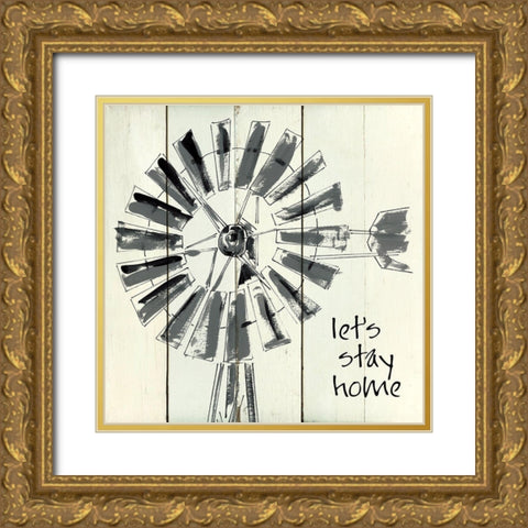 Lets Stay Home Gold Ornate Wood Framed Art Print with Double Matting by Robinson, Carol