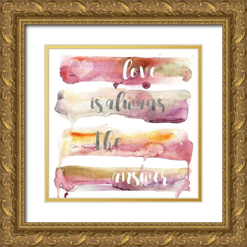 Love Is Always Gold Ornate Wood Framed Art Print with Double Matting by Robinson, Carol