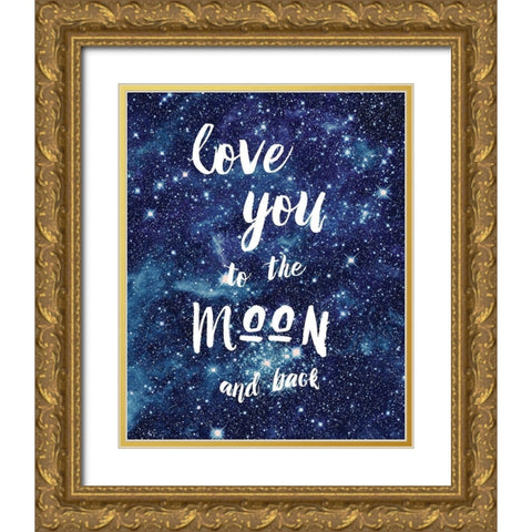 Love You To The Gold Ornate Wood Framed Art Print with Double Matting by Murray, Amanda