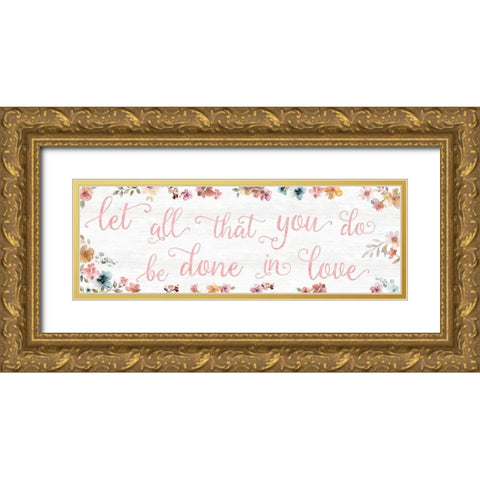 Done In Love Gold Ornate Wood Framed Art Print with Double Matting by Robinson, Carol