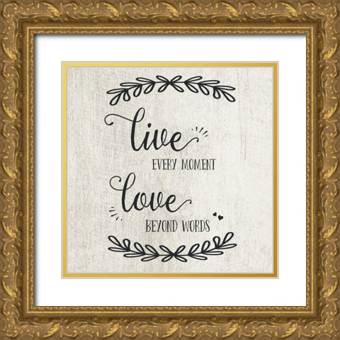 Live Every Moment Gold Ornate Wood Framed Art Print with Double Matting by CAD Designs