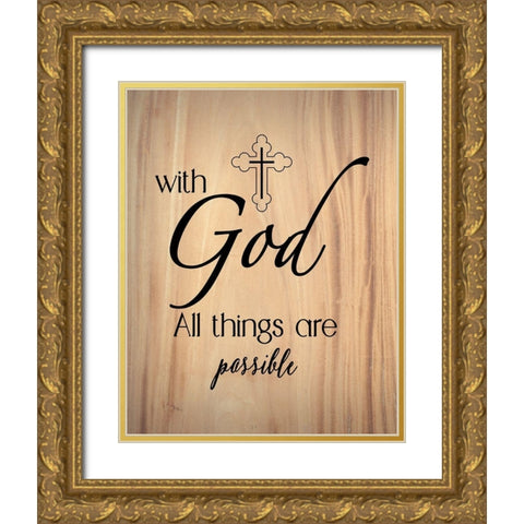 All Things Possible Gold Ornate Wood Framed Art Print with Double Matting by CAD Designs