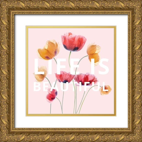 Life is Beautiful Gold Ornate Wood Framed Art Print with Double Matting by Disher, Mandy