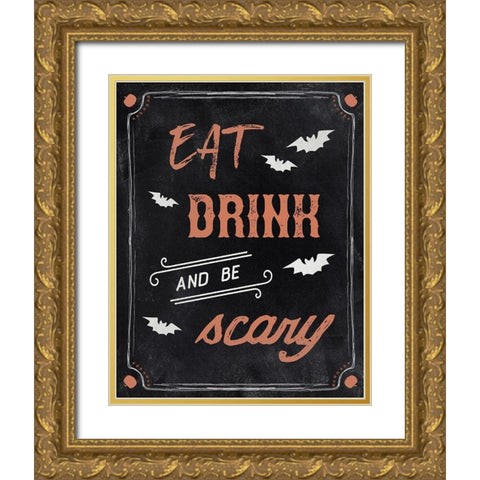 Be Scary Gold Ornate Wood Framed Art Print with Double Matting by Carpentieri, Natalie