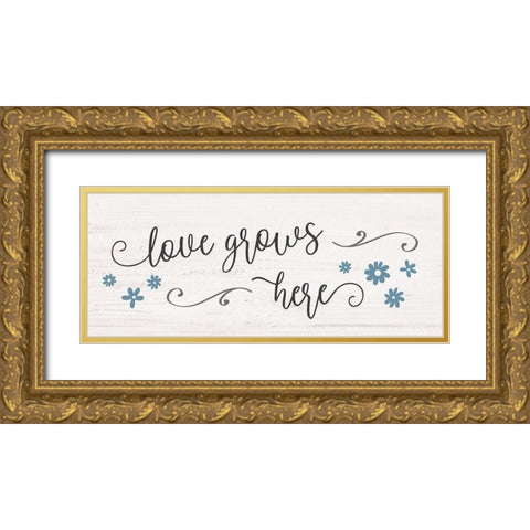 Love Grows Here Gold Ornate Wood Framed Art Print with Double Matting by Carpentieri, Natalie