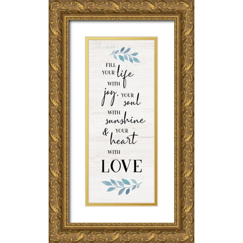 Fill Your Life Gold Ornate Wood Framed Art Print with Double Matting by Carpentieri, Natalie