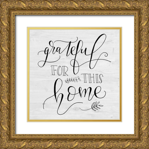 Grateful for this Home Gold Ornate Wood Framed Art Print with Double Matting by Murray, Amanda