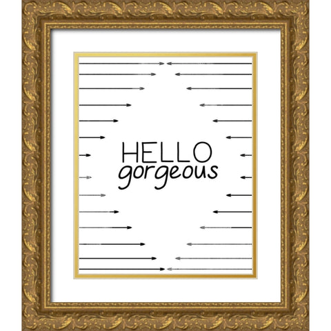 Hello Gorgeous Gold Ornate Wood Framed Art Print with Double Matting by CAD Designs