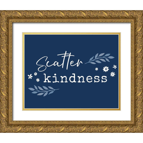 Kindness Gold Ornate Wood Framed Art Print with Double Matting by Carpentieri, Natalie