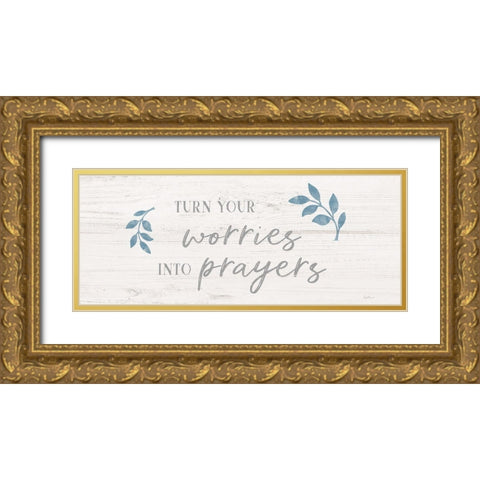 Worries into Prayers Gold Ornate Wood Framed Art Print with Double Matting by Carpentieri, Natalie