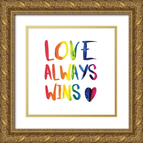 Love Always Wins Gold Ornate Wood Framed Art Print with Double Matting by Murray, Amanda