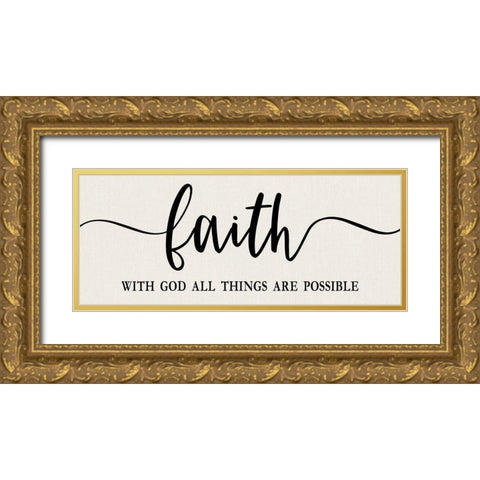 Faith All Things Possible Gold Ornate Wood Framed Art Print with Double Matting by Carpentieri, Natalie