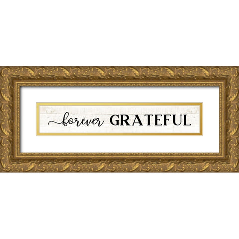 Forever Grateful Gold Ornate Wood Framed Art Print with Double Matting by CAD Designs