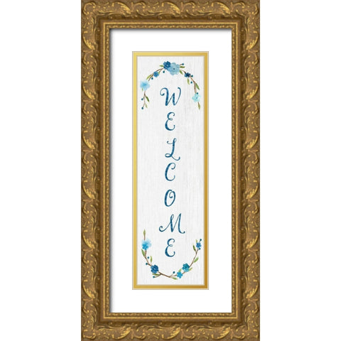 Welcome Gold Ornate Wood Framed Art Print with Double Matting by Robinson, Carol