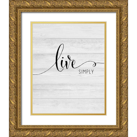 Live Simply Gold Ornate Wood Framed Art Print with Double Matting by CAD Designs
