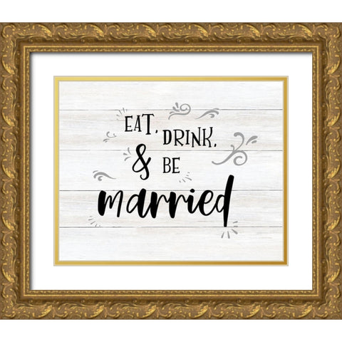 Be Married Gold Ornate Wood Framed Art Print with Double Matting by CAD Designs