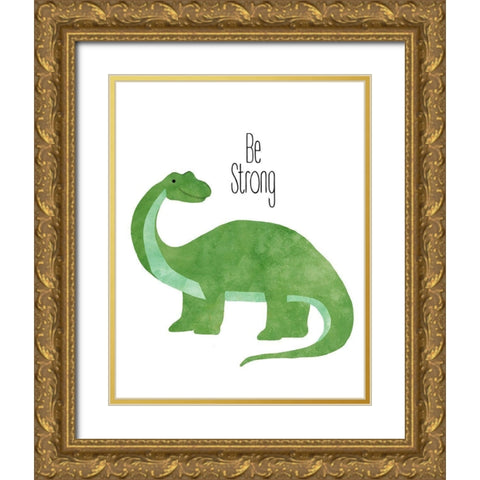 Be Strong Dino Gold Ornate Wood Framed Art Print with Double Matting by Santiago, Daniela