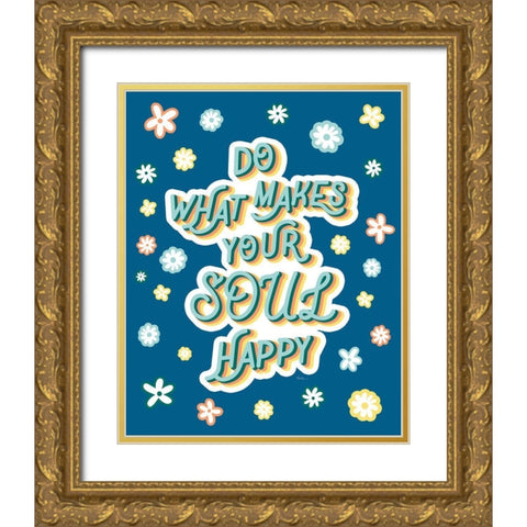 Soul Happy Gold Ornate Wood Framed Art Print with Double Matting by Carpentieri, Natalie