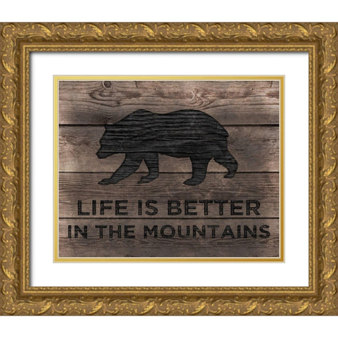 Better in the Mountains Gold Ornate Wood Framed Art Print with Double Matting by CAD Designs