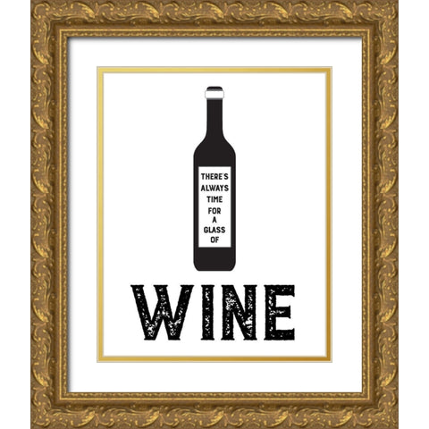 Always Time for Wine Gold Ornate Wood Framed Art Print with Double Matting by CAD Designs