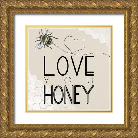 Love You Honey Gold Ornate Wood Framed Art Print with Double Matting by Santiago, Daniela