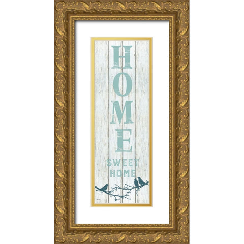 Home Sweet Home Gold Ornate Wood Framed Art Print with Double Matting by Robinson, Carol
