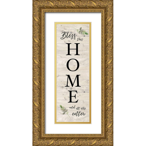 Bless All Who Enter Gold Ornate Wood Framed Art Print with Double Matting by Murray, Amanda