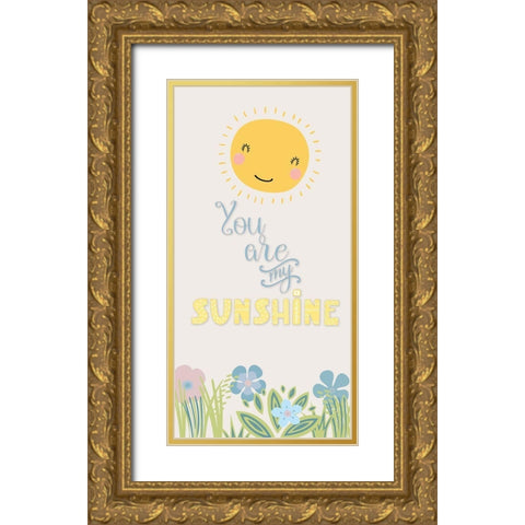 You Are My Sunshine Gold Ornate Wood Framed Art Print with Double Matting by CAD Designs