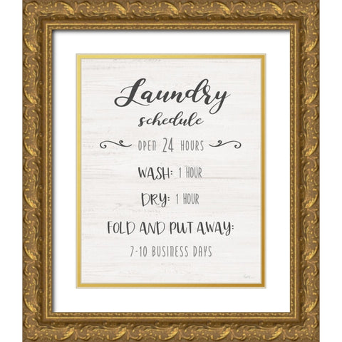 Laundry Time Schedule Gold Ornate Wood Framed Art Print with Double Matting by Jill, Susan