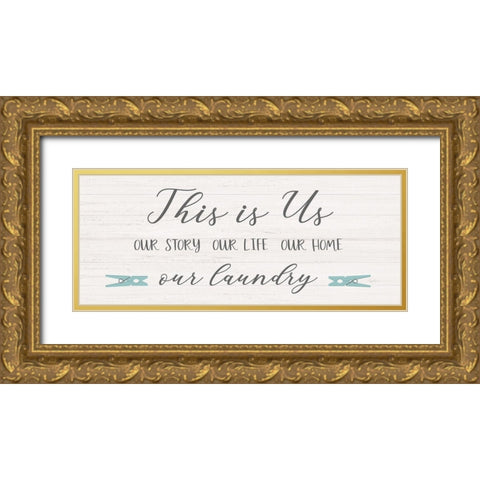 Us and Our Laundry Gold Ornate Wood Framed Art Print with Double Matting by Carpentieri, Natalie