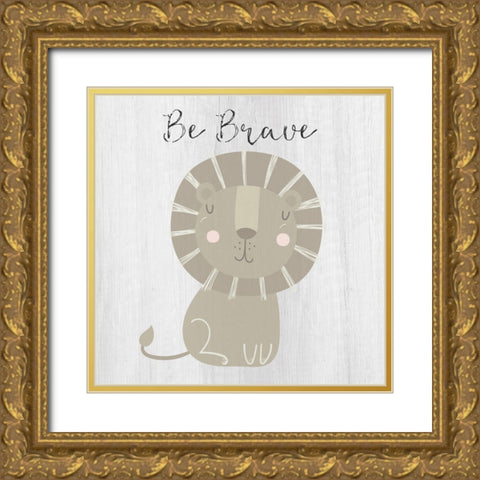 Be Brave Gold Ornate Wood Framed Art Print with Double Matting by Jill, Susan