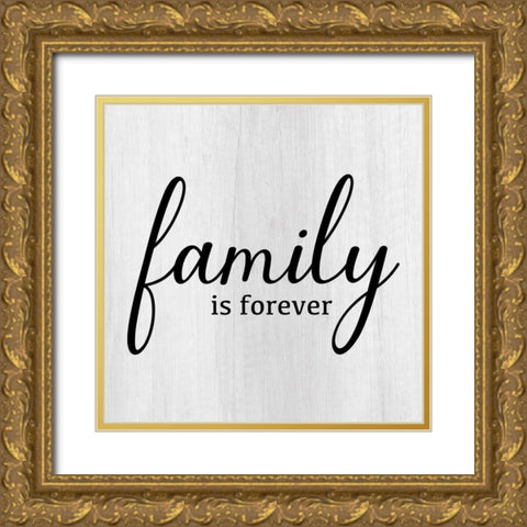 Family Is Forever Gold Ornate Wood Framed Art Print with Double Matting by Designs, CAD