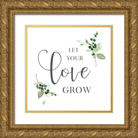 Let Your Love Grow Gold Ornate Wood Framed Art Print with Double Matting by Tava Studios