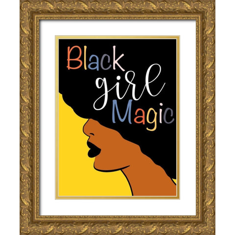 Black Girl Magic Gold Ornate Wood Framed Art Print with Double Matting by CAD Designs
