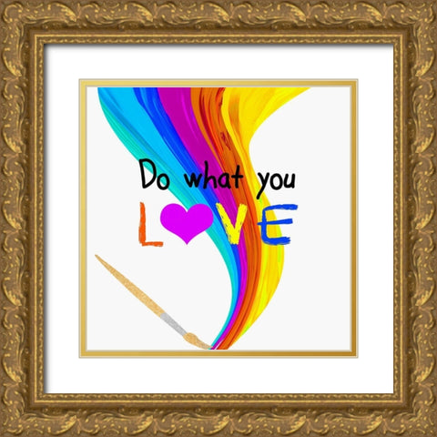 Do What You Love Gold Ornate Wood Framed Art Print with Double Matting by Santiago, Daniela