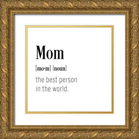 Mom Definition Gold Ornate Wood Framed Art Print with Double Matting by CAD Designs