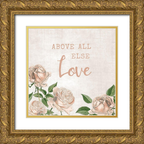 Above All Else Gold Ornate Wood Framed Art Print with Double Matting by Carpentieri, Natalie