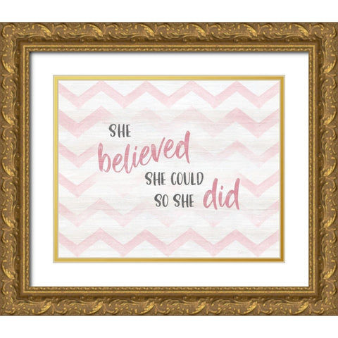 Believed She Could Gold Ornate Wood Framed Art Print with Double Matting by Carpentieri, Natalie
