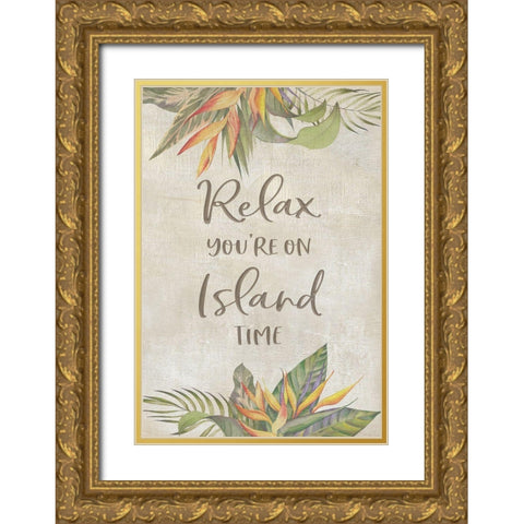 Youre On Island Time Gold Ornate Wood Framed Art Print with Double Matting by CAD Designs
