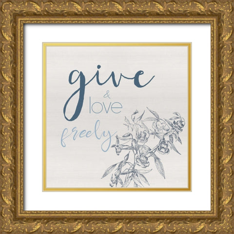 Give Freely Gold Ornate Wood Framed Art Print with Double Matting by Santiago, Daniela