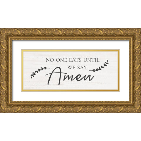 Say Amen Gold Ornate Wood Framed Art Print with Double Matting by CAD Designs
